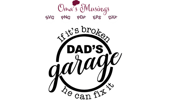 Dad’s Garage SVG – Crafts & Graphics for Fix-It Fans