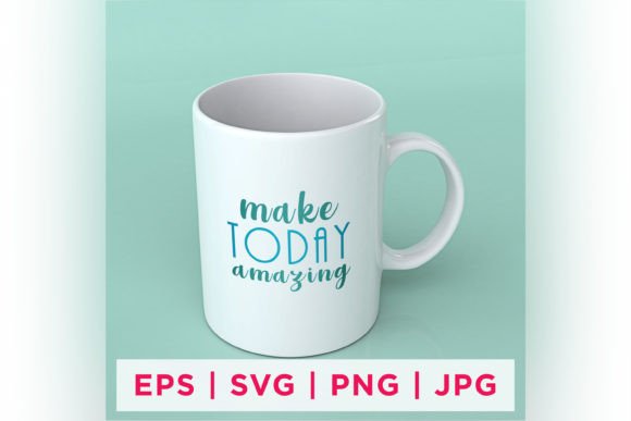 Make Today Amazing Inspirational Sticker: Graphics for Crafts